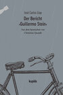 Buchcover Der Bericht ›Guillermo Stein‹