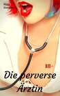 Buchcover Die perverse Ärztin