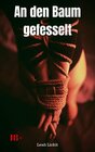 Buchcover An den Baum gefesselt