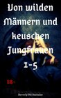 Buchcover Von wilden Männern und keuschen Jungfrauen 1-5