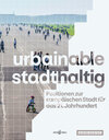 Buchcover urbainable/stadthaltig - Positionen zur europäischen Stadt für das 21. Jahrhundert