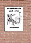Buchcover Behelfsherd und -ofen selber bauen - Ofenbau mit einfachsten Mitteln
