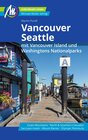 Vancouver & Seattle Reiseführer Michael Müller Verlag width=