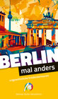 Buchcover Berlin – mal anders ungewöhnliche Entdeckertouren