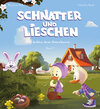 Buchcover Schnatter and Lieschen helfen dem Osterhasen (Inkl. CD)