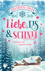 Buchcover Liebe, Eis und Schnee