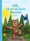 Buchcover Hallo, ich bin der kleine Mausebär!