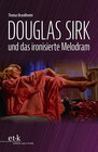 Buchcover Douglas Sirk und das ironisierte Melodram