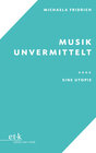Buchcover Musik unvermittelt