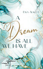 Buchcover A Dream Is All We Have