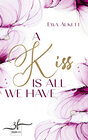 Buchcover A Kiss Is All We Have