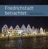 Buchcover Friedrichstadt betrachtet