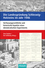 Buchcover Die Landesgründung Schleswig-Holsteins im Jahr 1946