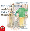 Buchcover Min fering-öömrang werksteed / Meine friesische Werkstatt