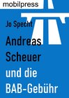 Buchcover Andreas Scheuer und die BAB-Gebühr