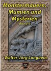 Buchcover Monstermauern, Mumien und Mysterien Band 6 / Monstermauern, Mumien und Mysterien Bd.6
