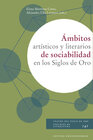 Buchcover Ámbitos artísticos y literarios de sociabilidad en los Siglos de Oro