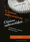 Buchcover Clásicos subversivos / Clásicos subvertidos: Apropiación y vigencia del teatro áureo