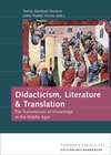 Buchcover Didacticism, Literature and Translation: The Transmission of Knowledge in the Middle Ages
