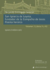 Buchcover San Ignacio de Loyola, fundador de la Compañía de Jesús. Poema heroico. Volumen 2 (Libros II-III)