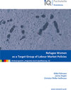 Buchcover Refugee Women as a Target Group of Labour Market Policies