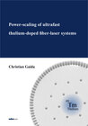 Buchcover Power-scaling of ultrafast thulium-doped fiber-laser systems