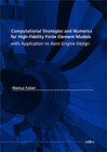 Buchcover Computational Strategies and Numerics for High-Fidelity Finite Element Models with Application to Aero-Engine Design