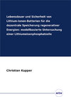 Buchcover Lebensdauer und Sicherheit von Lithium-Ionen-Batterien für die dezentrale Speicherung regenerativer Energien: modellbasi