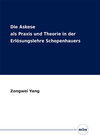 Buchcover Die Askese als Praxis und Theorie in der Erlösungslehre Schopenhauers