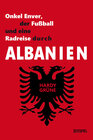 Buchcover Onkel Enver, der Fußball und eine Radreise durch Albanien