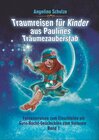Buchcover Traumreisen für Kinder aus Paulines Träumezauberstab