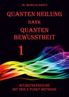 Buchcover Quanten Heilung dank Quanten Bewusstheit 1