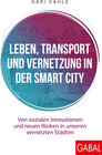 Buchcover Leben, Transport und Vernetzung in der Smart City