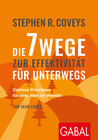 Buchcover Stephen R. Coveys Die 7 Wege zur Effektivität für unterwegs