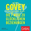 Buchcover Dein Leben - Die 7 Wege zu glücklichen Beziehungen - Stephen R. Covey (Hörbuch-Download)