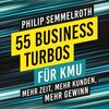 Buchcover Dein Business - 55 Business-Turbos für KMU - Philip Semmelroth (Hörbuch-Download)