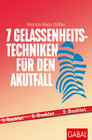 Buchcover 7 Gelassenheits-Techniken für den Akutfall