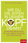 Buchcover Wie du die Affen in deinem Kopf zähmst
