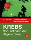 Buchcover Vor und nach der Jägerprüfung - Teilausgabe Landbau/Waldbau, Naturschutz & Hege