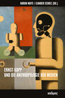 Buchcover Ernst Kapp und die Anthropologie der Medien