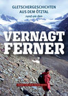 Buchcover Gletschergeschichten aus dem Ötztal – rund um den Vernagtferner