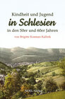 Buchcover Kindheit und Jugend in Schlesien
