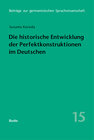 Buchcover Die historische Entwicklung der Perfektkonstruktionen im Deutschen