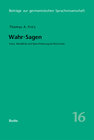 Buchcover Wahr-Sagen. Futur, Modalität und Sprecherbezug im Deutschen