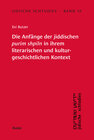 Buchcover Die Anfänge der jiddischen 'purim shpiln' in ihrem literarischen und kulturgeschichtlichen Kontext