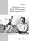 Buchcover Erlebnisse eines MAD-Offiziers und Leistungssportlers