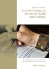 Buchcover Ethisch Denken in Zeiten von Krieg und Frieden
