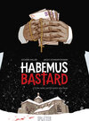 Buchcover Habemus Bastard. Band 2 (limitierte Vorzugsausgabe)