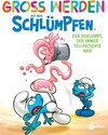 Buchcover Groß werden mit den Schlümpfen: Der Schlumpf, der immer tollpatschig war