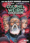 Buchcover Black Hammer: Colonel Weird - Cosmagog